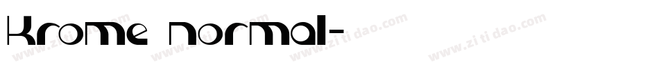 Krome normal字体转换